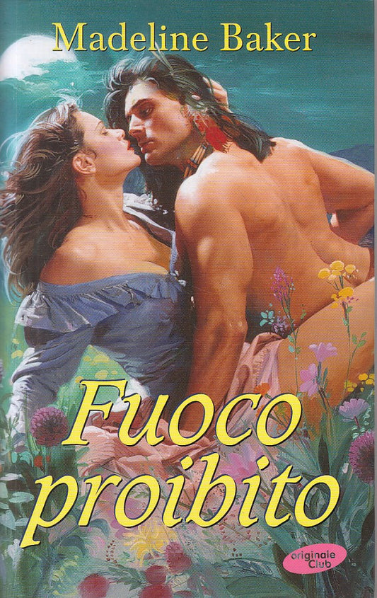LN- FUOCO PROIBITO - MADELINE BAKER - ORIGINALE CLUB --- 1998 - B - ZFS100