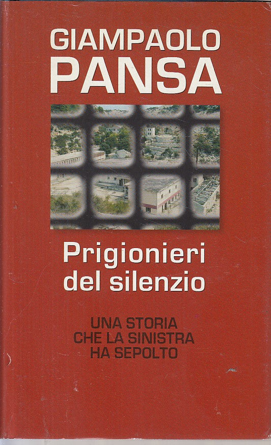 LS- PRIGIONIERI DEL SILENZIO - PANSA - MONDOLIBRI --- 2004 - CS - ZFS407