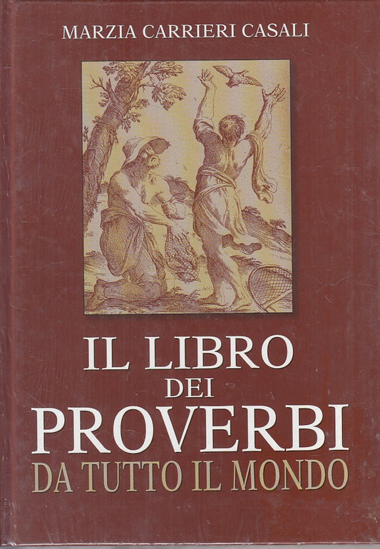 LZ- LIBRO PROVERBI DA TUTTO IL MONDO - CASALI - MONDOLIBRI --- 2005 - C - YFS36