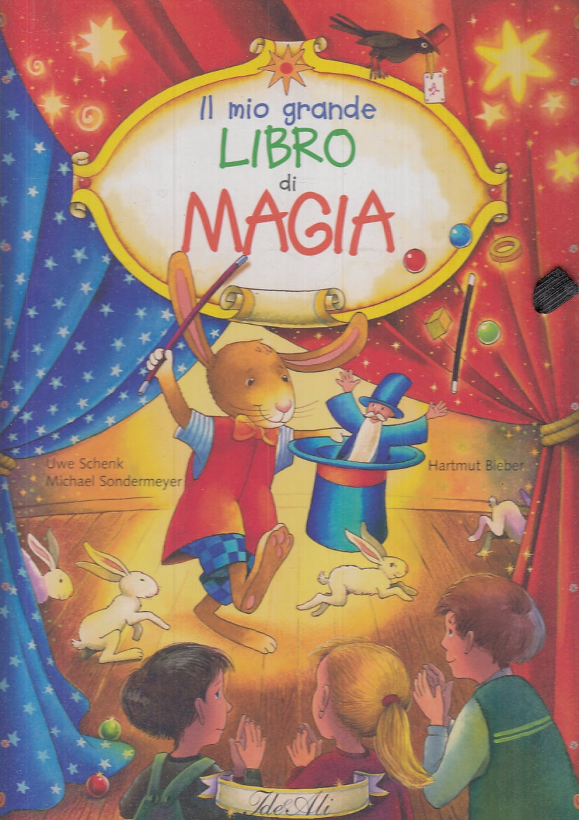 LB- IL MIO GRANDE LIBRO DI MAGIA - SHENK SONDERMEYER - IDEEALI--- 2005- C- RGZ