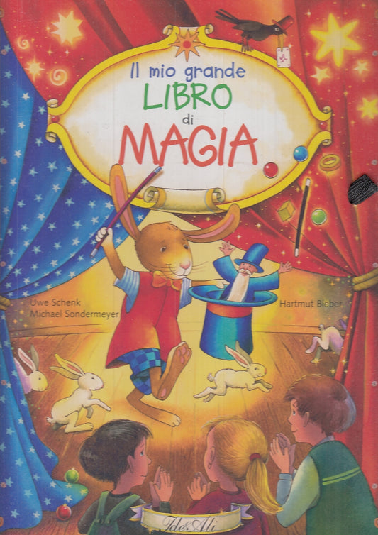 LB- IL MIO GRANDE LIBRO DI MAGIA - SHENK SONDERMEYER - IDEEALI--- 2005- C- RGZ