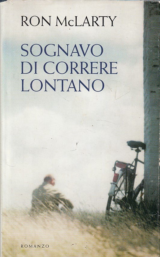 LN- SOGNAVO DI CORRERE LONTANO - MCLARTY - MONDOLIBRI --- 2005 - CS - YFS16