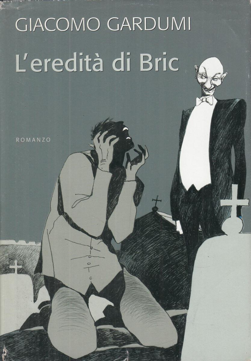 LN2- L'EREDITA' DI BRIC - GIACOMO GARDUMI - CDE - CS- JXS79