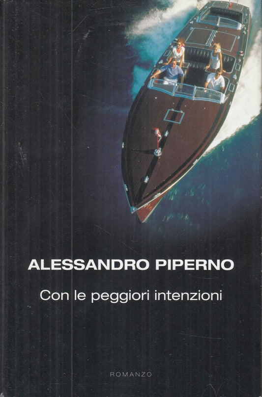 LN2- CON LE PEGGIORI INTENZIONI - ALESSANDRO PIEPERNO - MONDOLIBRI - CS- JXS101
