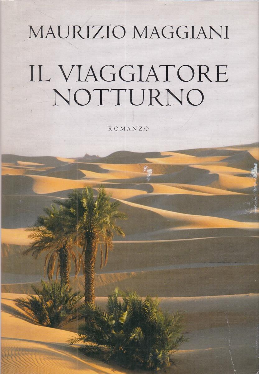 LN2- IL VIAGGIATORE NOTTURNO - MAURIZIO MAGGIANI - MNDOLIBRI - CS- JXS113