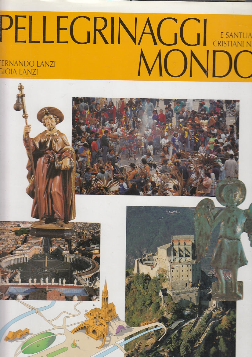 LV- PELLEGRINAGGI E SANTUARI CRISTIANI NEL MONDO-- JACA BOOK--- 2005- CS- ZFS508