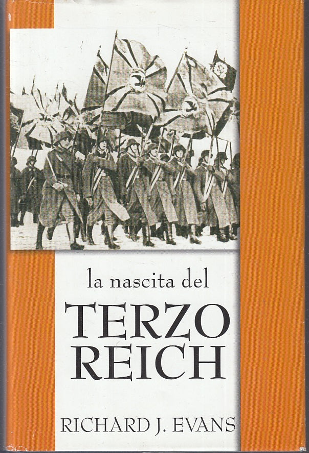 LS- LA NASCITA DEL TERZO REICH - RICHARD J. EVANS - MONDOLIBRI--- 2005- CS- MLT1