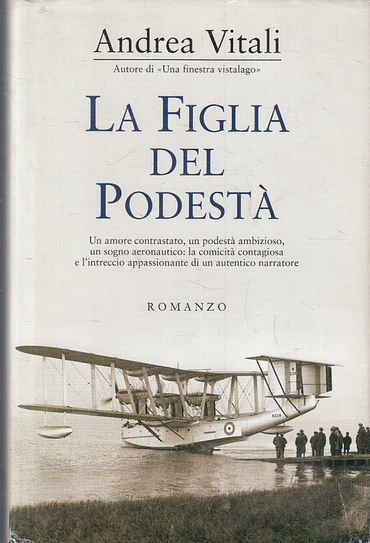 LN- LA FIGLIA DEL PODESTA' - ANDREA VITALI - MONDOLIBRI --- 2005 - CS - ZFS209