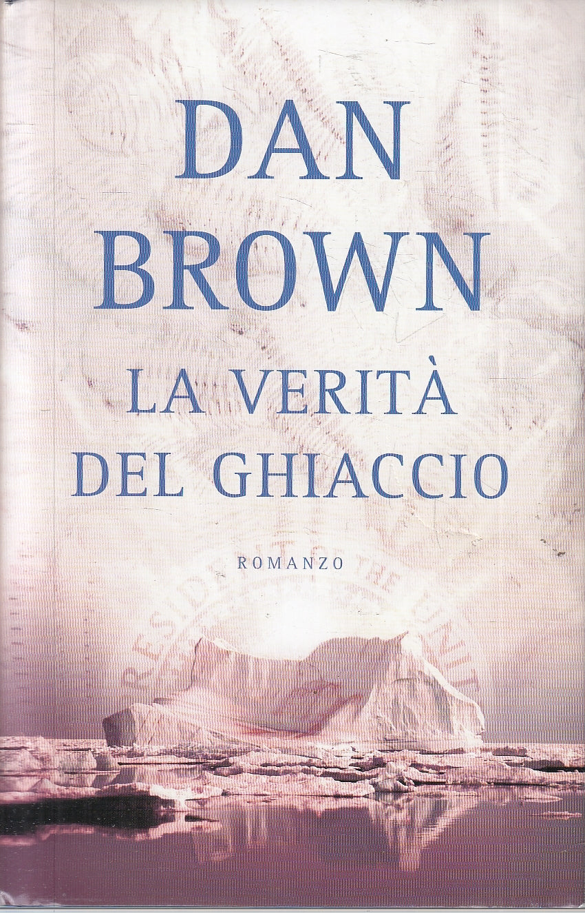 LN2- LA VERITA' DEL GHIACCIO - DAN BROWN - MONDOLIBRI - CS - JXS139