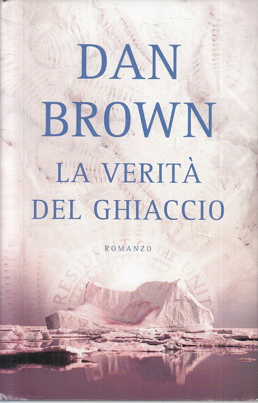LN2- LA VERITA' DEL GHIACCIO - DAN BROWN - MONDOLIBRI - CS - JXS139