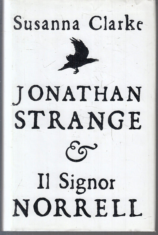 LN- JONATHAN STRANGE & IL SIGNOR NORRELL - SUSANNA CLARKE ---- 2005 - CS- ZFS215