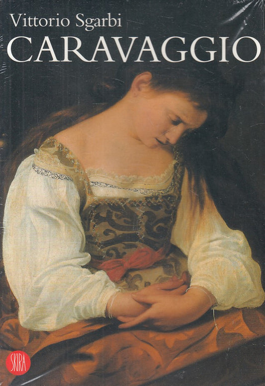 LT- CARAVAGGIO SIGILLATO - VITTORIO SGARBI - SKIRA --- 2005 - B - ZFS434