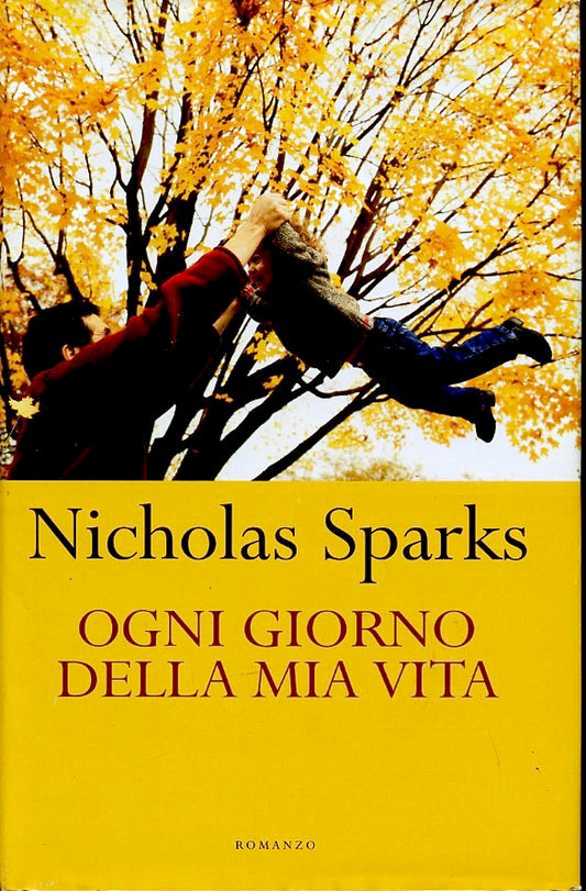 OGNI GIORNO DELLA MIA VITA - NICHOLAS SPARKS - MONDOLIBRI - CS - JXS61