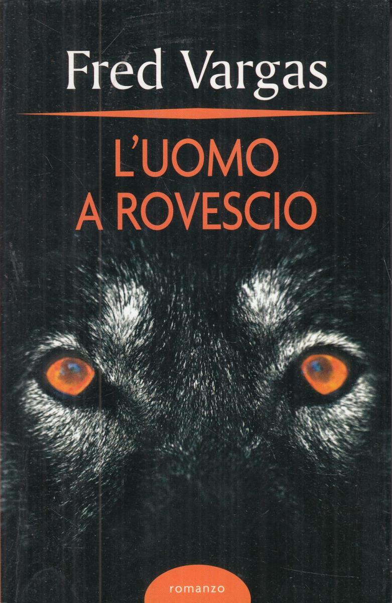LN2- L'UOMO A ROVESCIO - FRED VARGAS - MONDOLIBRI - B - JXS79
