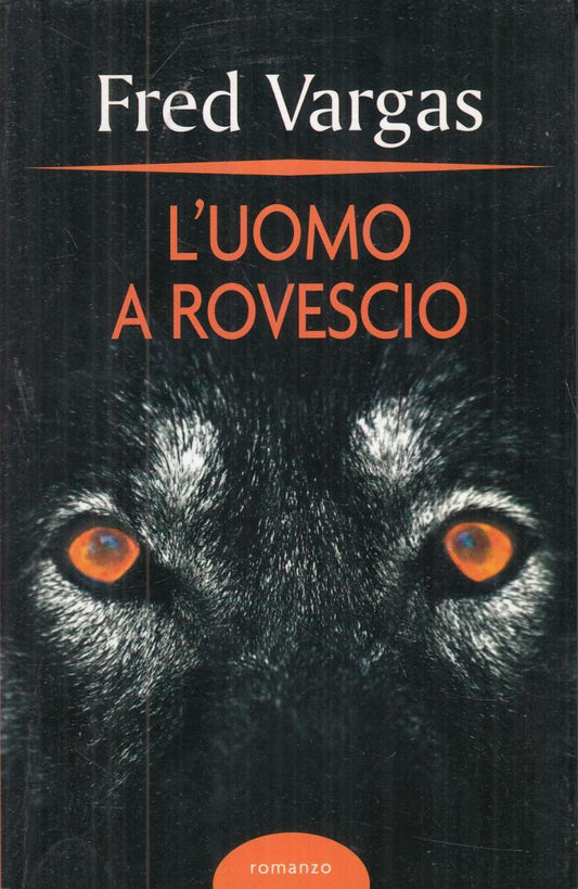 LN2- L'UOMO A ROVESCIO - FRED VARGAS - MONDOLIBRI - B - JXS79