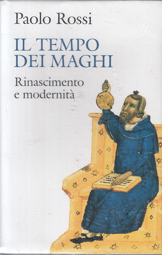 LS- IL TEMPO DEI MAGHI RINASCIMENTO - ROSSI - MONDOLIBRI --- 2006 - CS - YFS21