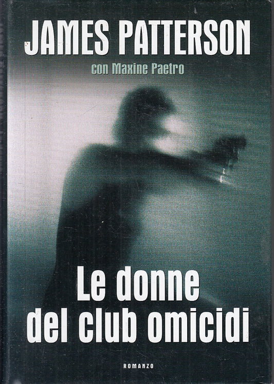 LN2- LE DONNE DEL CLUB OMICIDI - JAMES PATTERSON - MONDOLIBRI - CS- JXS93