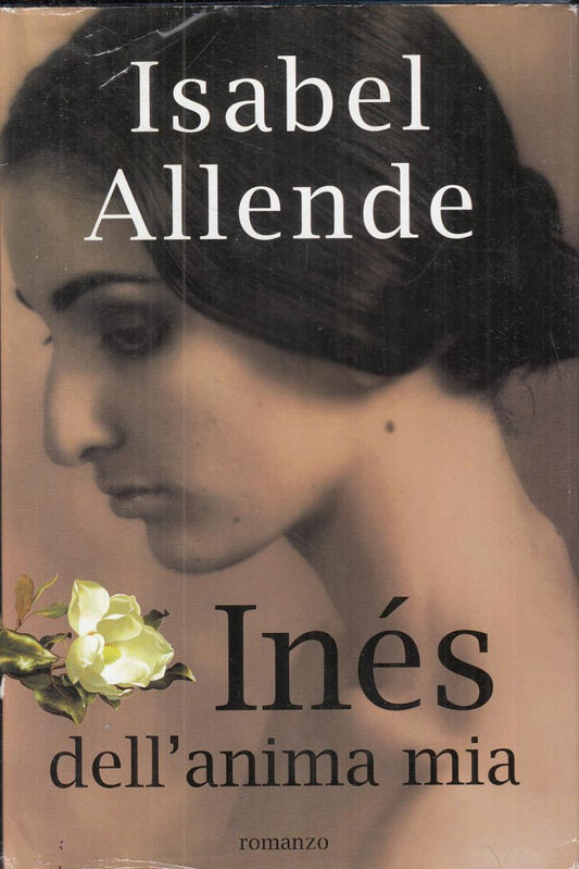 LN2- INES DELL'ANIMA MIA - ISABEL ALLENDE - MONDOLIBRI - CS- JXS112