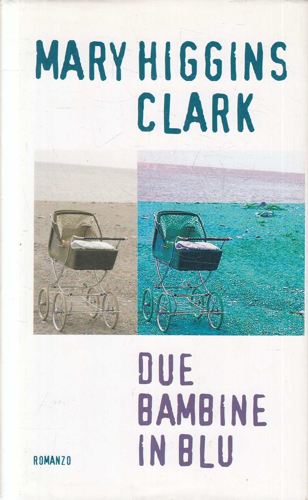 DUE BAMBINE IN BLU - MARY HIGGINS CLARK - MONDOLIBRI - CS - JXS244