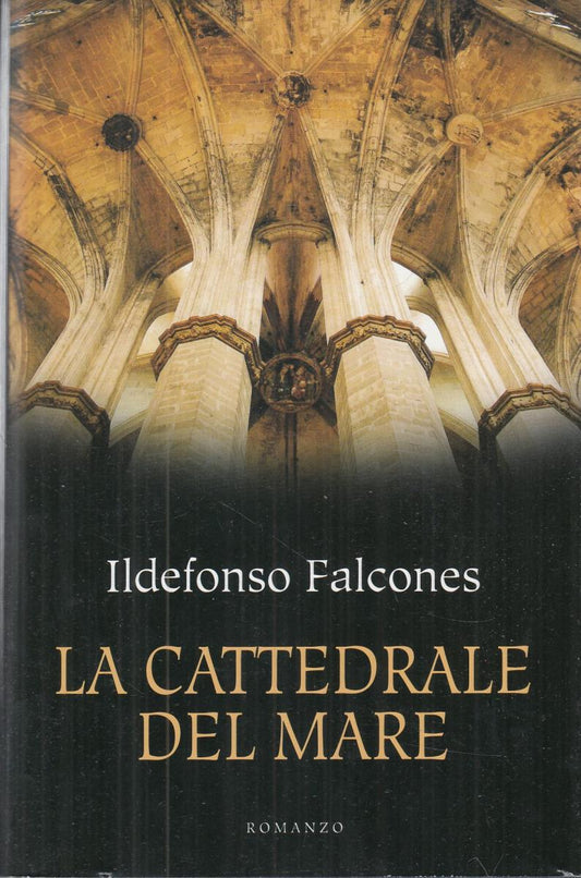 LN2- LA CATTEDRALE DEL MARE - ILDEFONSO FALCONES - MONDOLIBRI - CS- JXS36