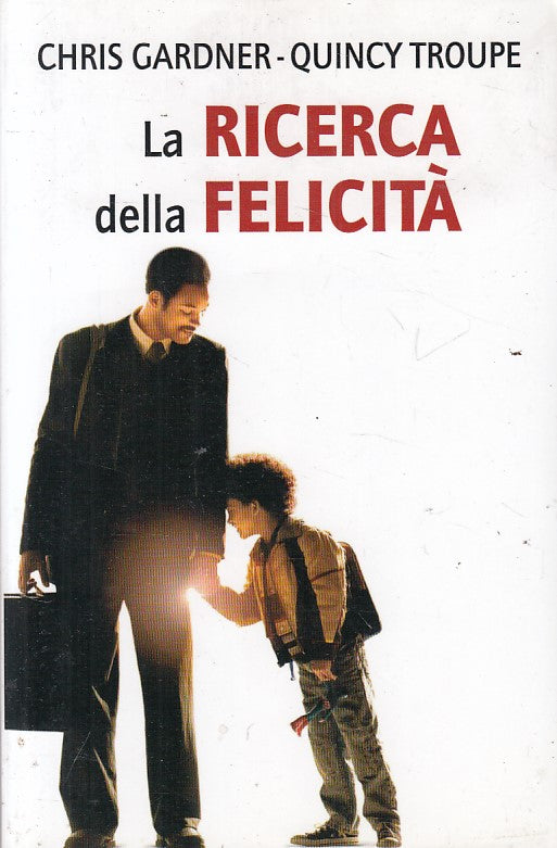 LS- LA RICERCA DELLA FELICITA' - GARDNER TROUPE- MONDOLIBRI--- 2007 - B - ZFS476
