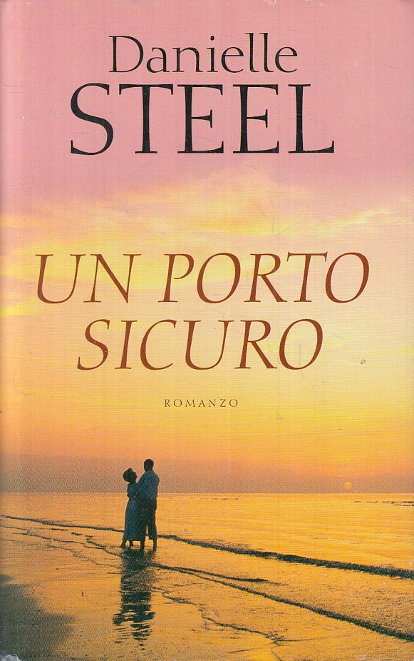 LN2- UN PORTO SICURO  - DANIELLE STEEL - MONDOLIBRI - CS - JXS46