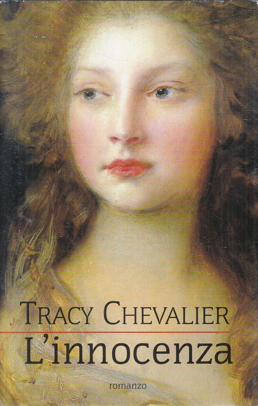 L'innocenza - Tracy Chevalier - Mondolibri - JXS323