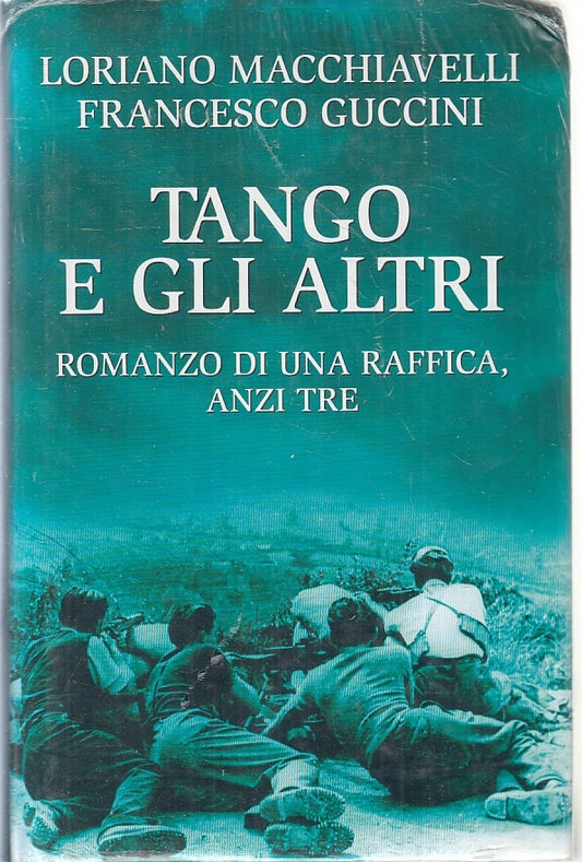 TANGO E GLI ALTRI - MACCHIAVELLI GUCCINI - MONDOLIBRI ---- CS - ZFS632