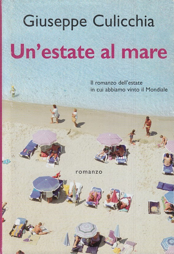 LN2- UN'ESTATE AL MARE - GIUSEPPE CULICCHIA - MONDOLIBRI - CS - JXS29