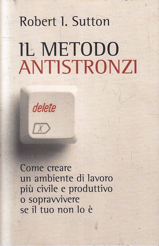 LZ- IL METODO ANTISTRONZI - ROBERT L. SUTTON - MONDOLIBRI --- 2008 - B - YFS413