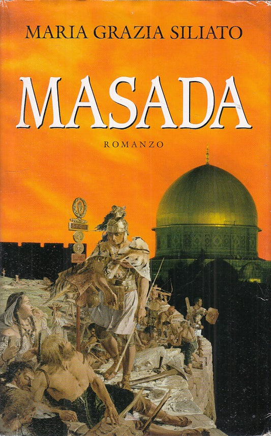 LN- MASADA - MARIA GRAZIA SILIATO - MONDOLIBRI --- 2007 - CS - ZFS309