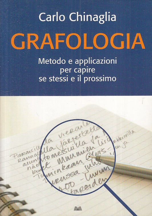 LZ- GRAFOLOGIA METODO APPLICAZIONI- CHINAGLIA - MONDOLIBRI --- 2007 - B - YFS275