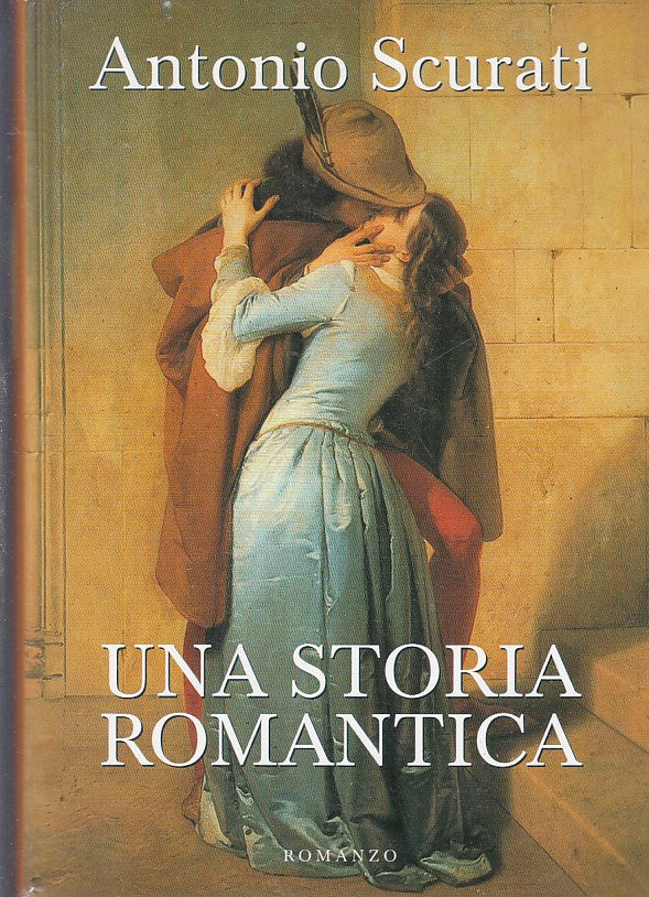 LN- UNA STORIA ROMANTICA - ANTONIO SCURATI - MONDOLIBRI--- 2007- CS- YFS425