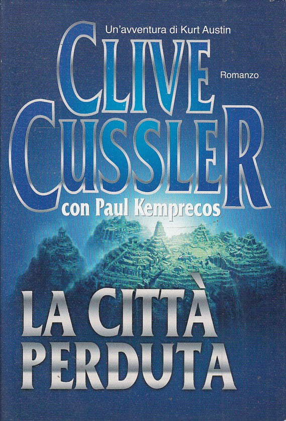 LN2- LA CITTA' PERDUTA KURT AUSTN - CLIVE CUSSLER - MONDOLIBRI - CS - JXS55