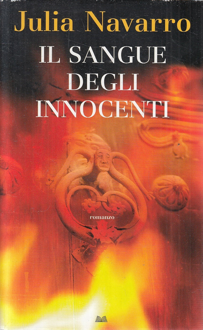 IL SANGUE DEGLI INNOCENTI - JULIA NAVARRO - MONDOLIBRI - CS - JXS227