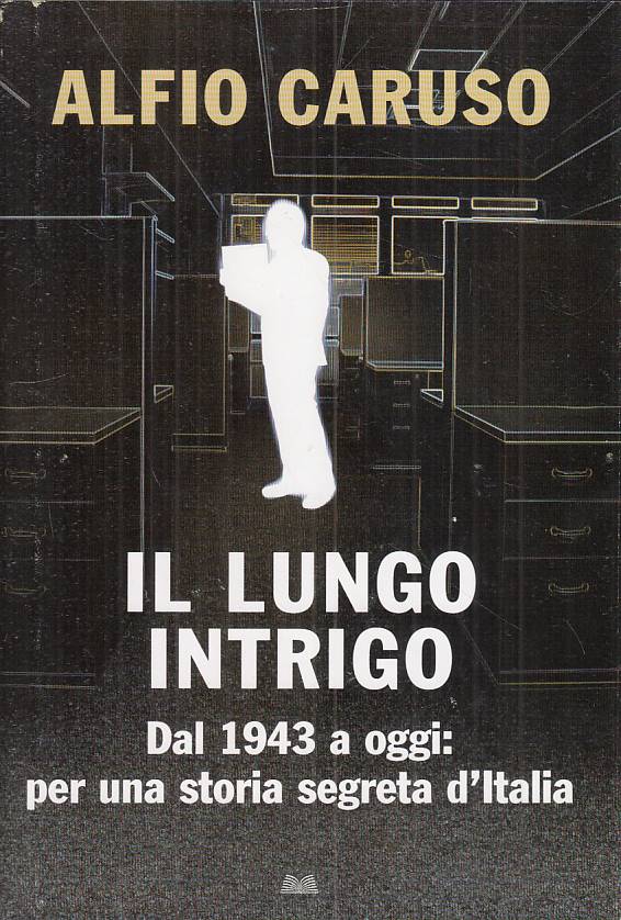 LS- IL LUNGO INTRIGO DAL 1943 - CARUSO - MONDOLIBRI --- 2007 - CS - ZFS174