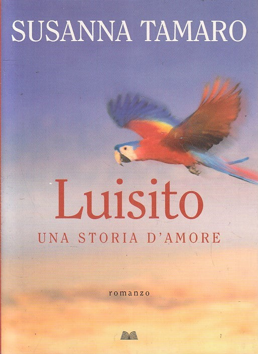 LN2- LUISITO UNA STORIA D'AMORE - TAMARO - MONDOLIBRI - B - JXS202