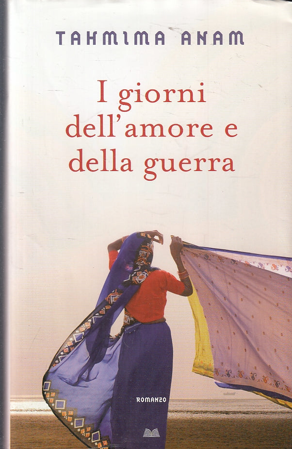 LN2- I GIORNI DELL'AMORE E DELLA GUERRA - TAHMIMA ANAM - MONDOLIBRI - CS - JXS97