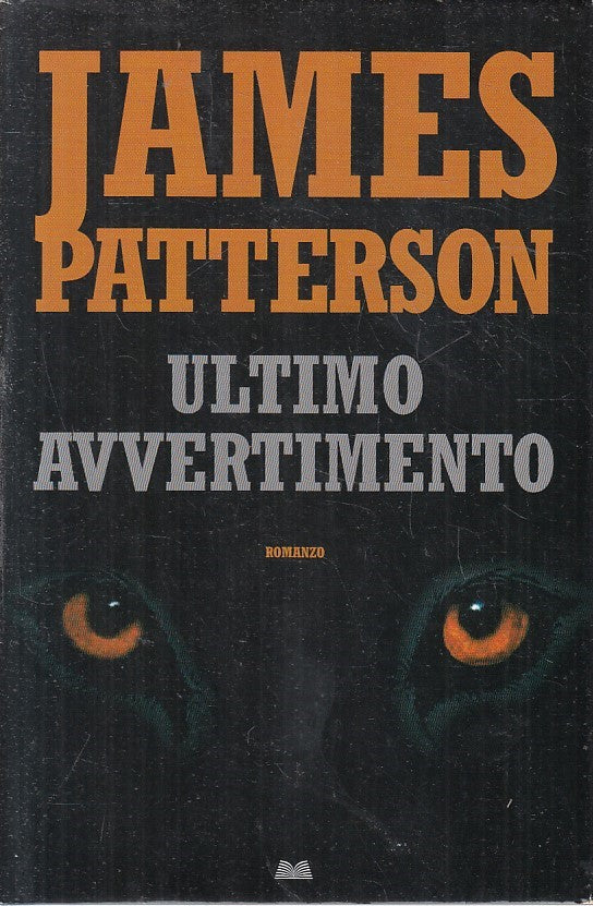 LN2- ULTIMO AVVERTIMENTO - JAMES PATTERSON - MONDOLIBRI - CS - JXS217