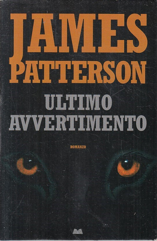 LN2- ULTIMO AVVERTIMENTO - JAMES PATTERSON - MONDOLIBRI - CS - JXS217