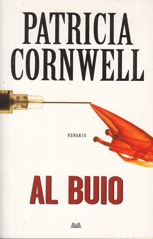 AL BUIO - PATRICIA CORNWELL - MONDOLIBRI - B - JXS32