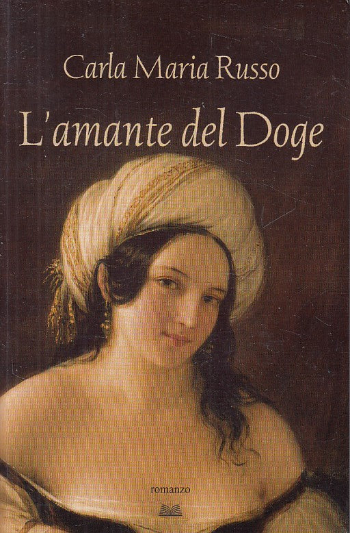 LN- L'AMANTE DEL DOGE - RUSSO - MONDOLIBRI --- 2008 - B - YFS591