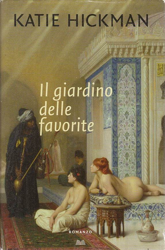 IL GIARDINO DELLE FAVORITE - KATIE HICKMAN - MONDOLIBRI - CS - JXS40