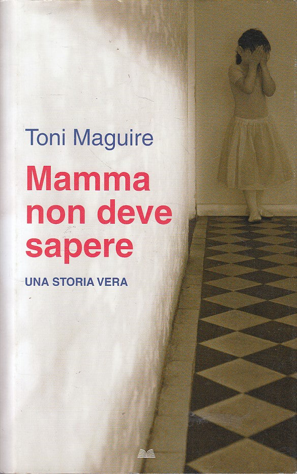 LN- MAMMA NON DEVE SAPERE - MAGUIRE - MONDOLIBRI --- 2006 - CS - ZFS330