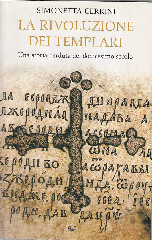LS- LA RIVOLUZIONE DEI TEMPLARI - CERRINI - MONDOLIBRI --- 2008 - CS - ZFS243