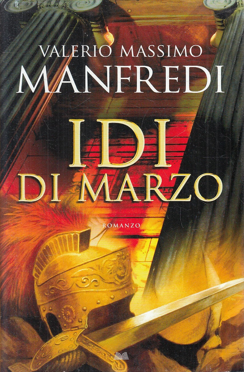 Idi di marzo - Valerio Massimo Manfredi - Mondolibri - JXS18