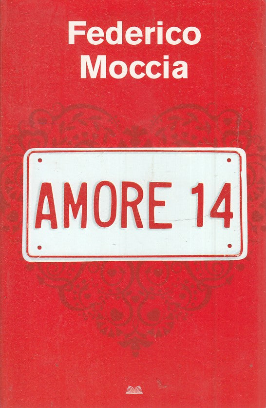 AMORE 14 - FEDERICO MOCCIA - MONDOLIBRI - B - JXS46