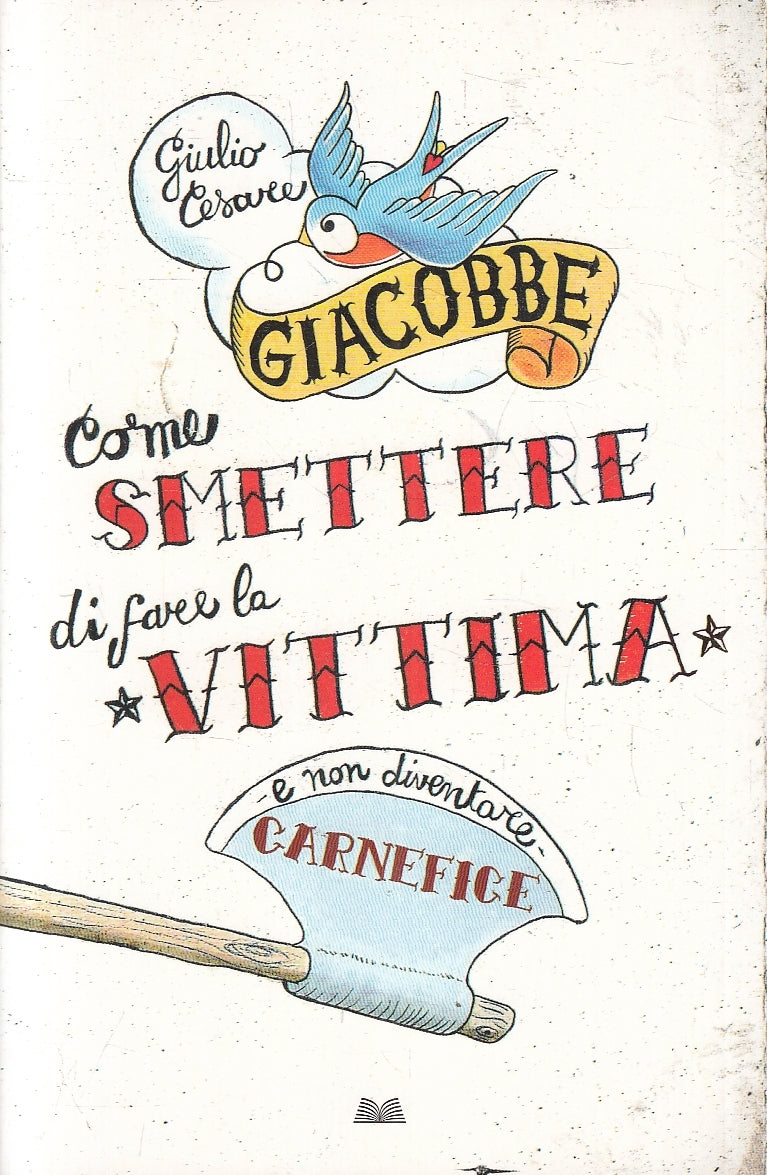 LN2- COME SMETTERE DI FARE LA VITTIMA - GIACOBBE - MONDOLIBRI - B - JXS131