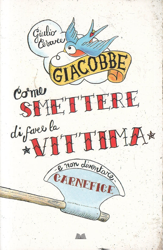 LN2- COME SMETTERE DI FARE LA VITTIMA - GIACOBBE - MONDOLIBRI - B - JXS131