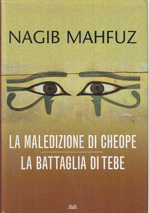 LN2- LA MALEDIZIONE DI CHEOPE BATTAGLIA TEBE- MAHFUZ- MONDOLIBRI- 2001- CS-JXS18